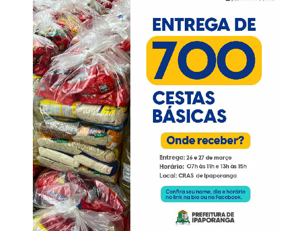 Prefeitura de Ipaporanga beneficiará 700 famílias com entrega de cestas básicas