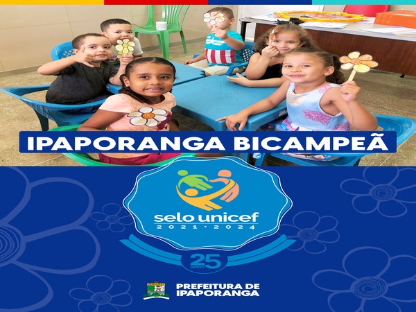 Ipaporanga conquista o Selo Unicef pela segunda vez