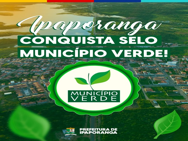 Ipaporanga recebe pela primeira vez certificação Selo Município Verde